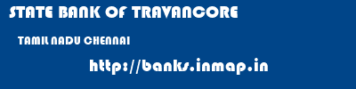 STATE BANK OF TRAVANCORE  TAMIL NADU CHENNAI    banks information 